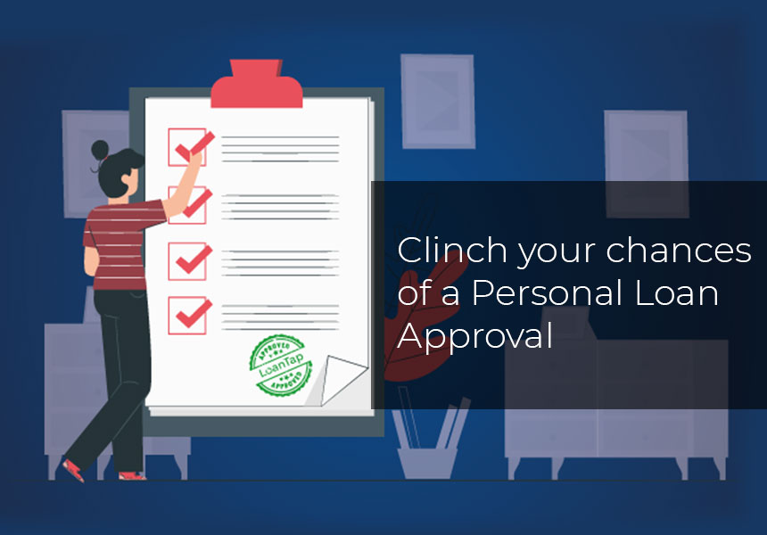 Clinch your chances of a Personal Loan Approval