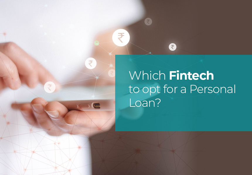 How to Decide Which Fintech to Opt for a Personal Loan?