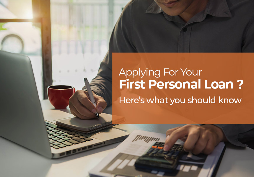 Applying for your First Personal Loan? Here