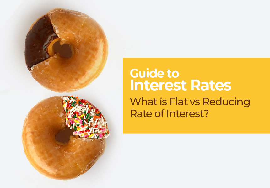 Guide to Different Types of Interest Rates - Flat vs Reducing Rate of Interest