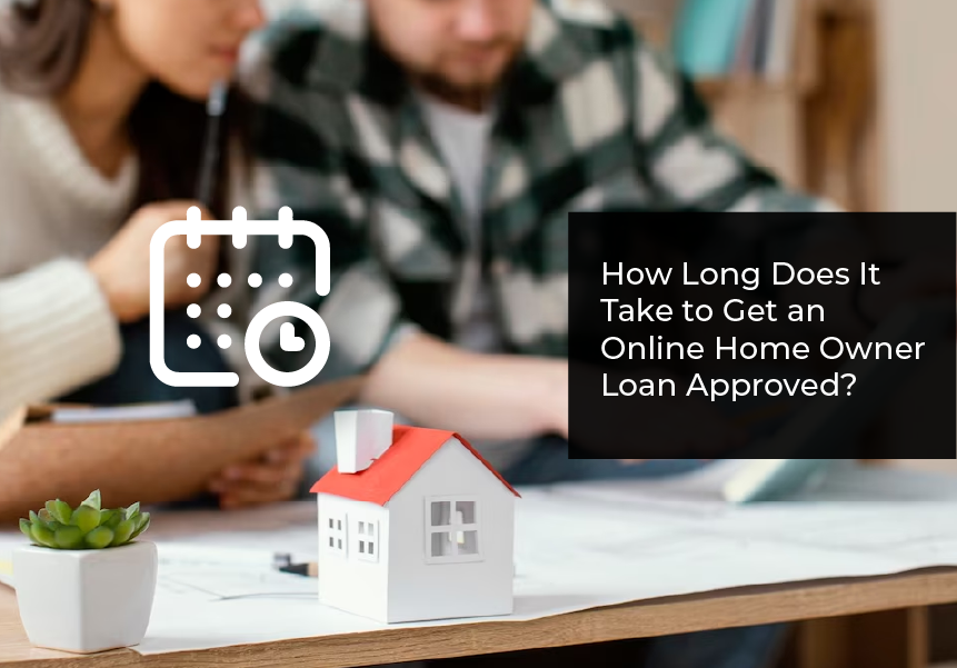 How Lengthy Does It Take to Get an On-line Dwelling Proprietor Mortgage Accepted? – LoanTap