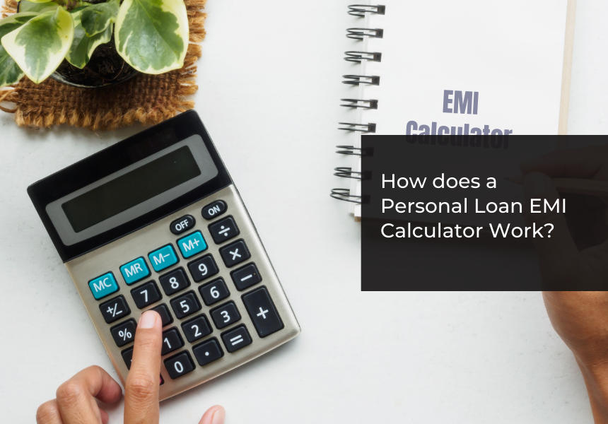How Does a Personal Loan EMI Calculator Work?