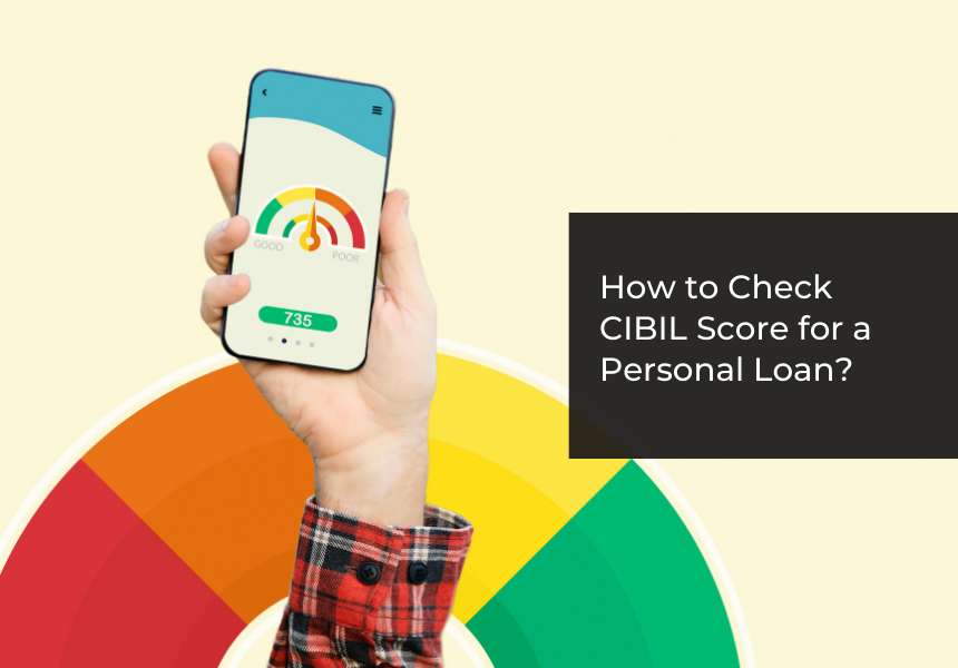 How To Check Cibil Score For Personal Loan Loantap