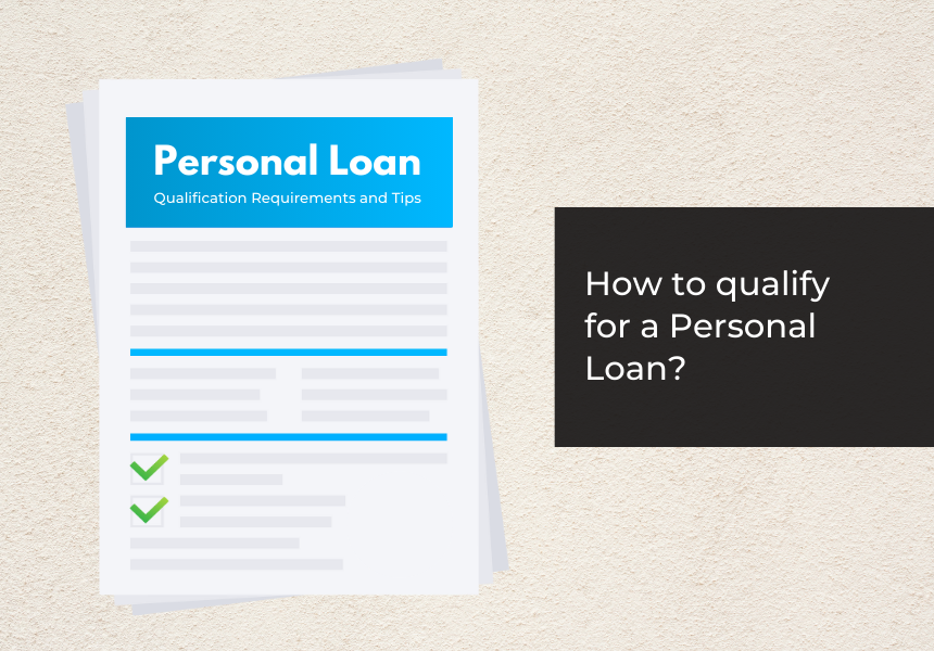 How to Qualify for a Personal Loan