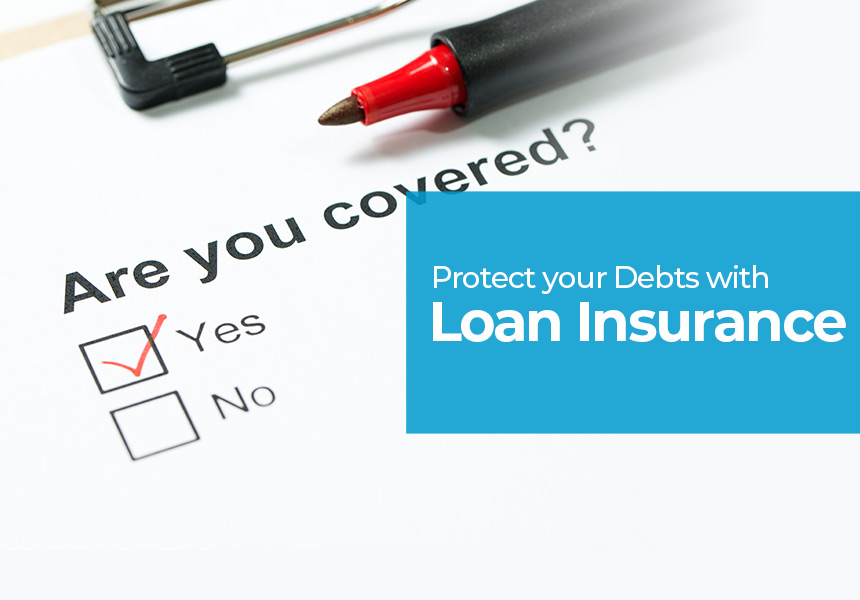 What is Loan Insurance? Personal Loan Insurance Explained