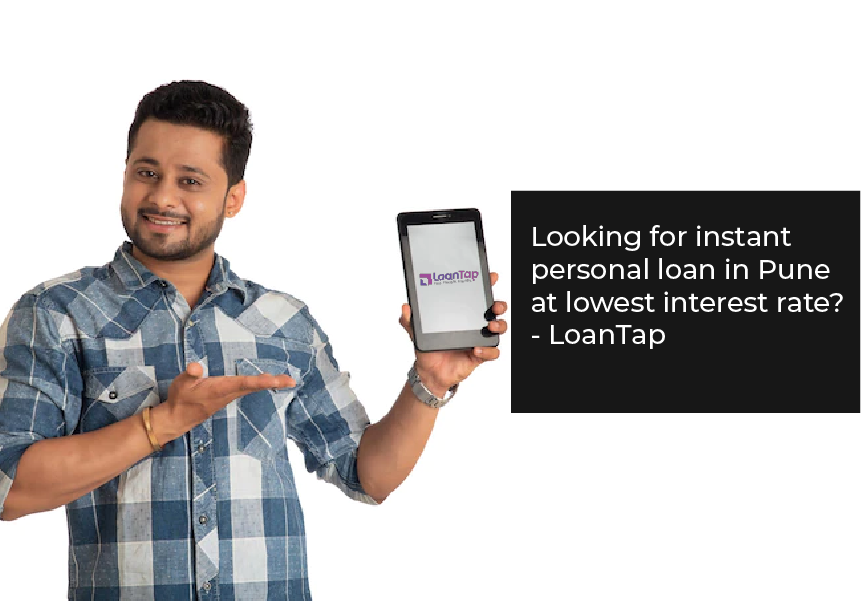 Looking for Instant Personal Loans in Pune at lower interest rates
