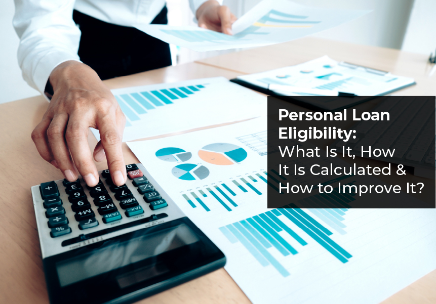 Personal Loan Learn How to Calculate Personal Loan Eligibility