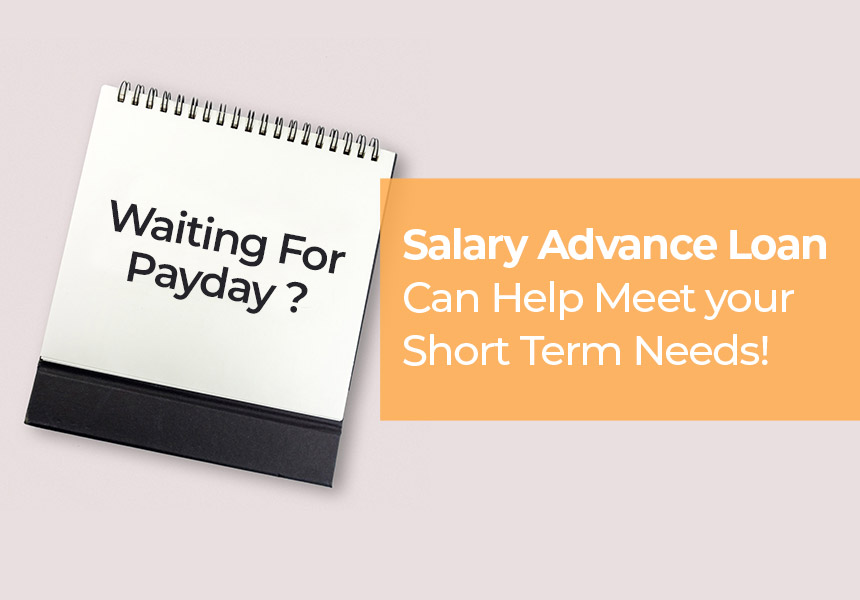 Awaiting Paycheck? Salary Advance Loan Short Term Needs LoanTap