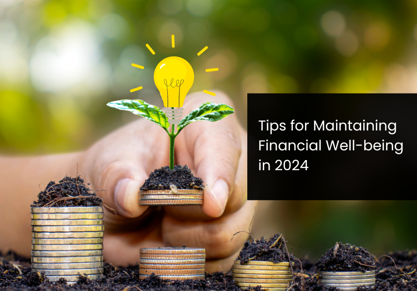 Tips for Maintaining Financial Well-being in 2024