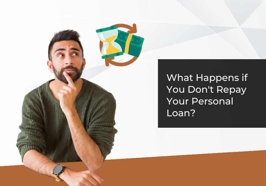 What Happens if You Don't Repay Personal Loan?