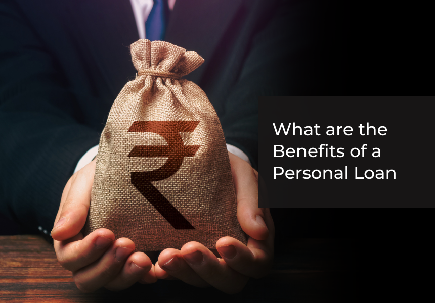 What are the Benefits of Personal Loans