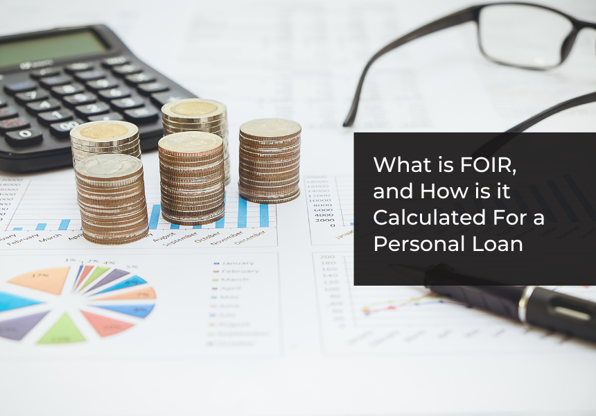 What is FOIR, and How is it Calculated For a Personal Loan