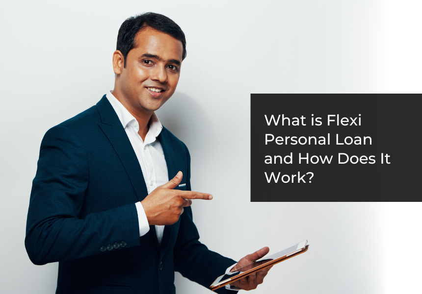 What is Flexi Personal Loan and how does it work?