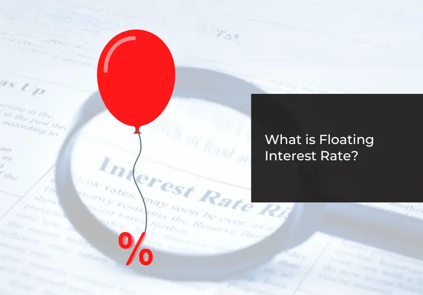 What is a Floating Interest Rate?