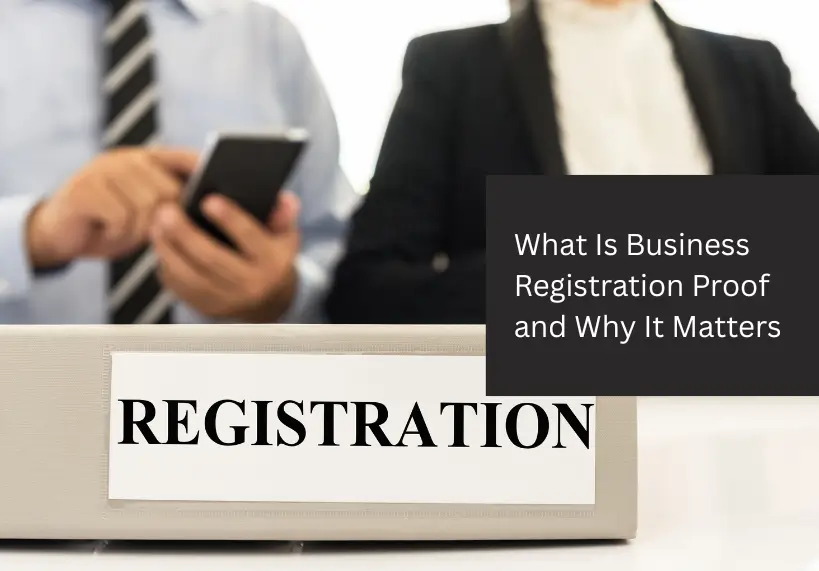 What Is Business Registration Proof and Why It Matters