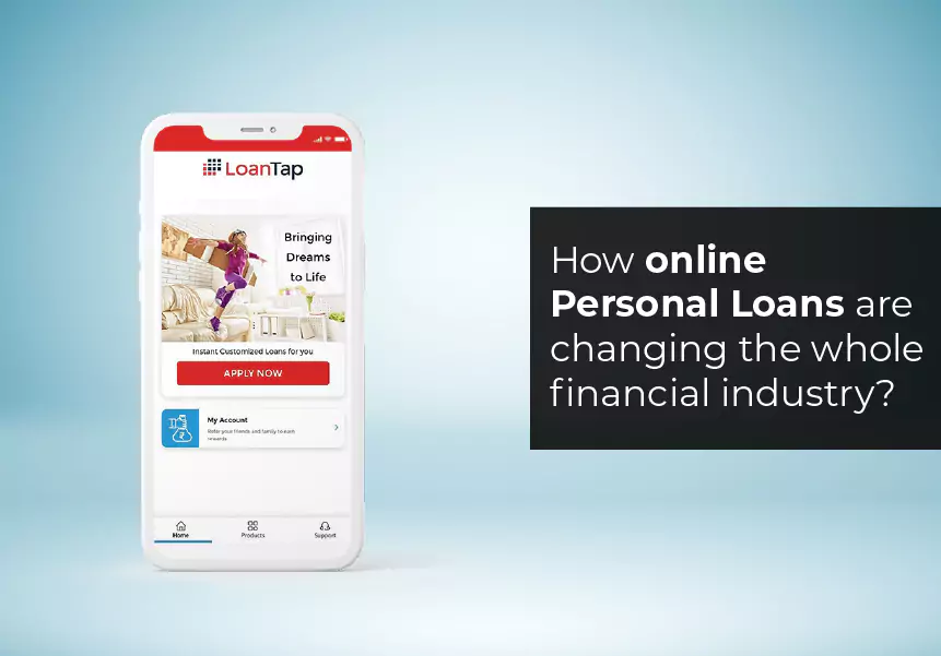 How online personal loans are changing the whole financial industry?