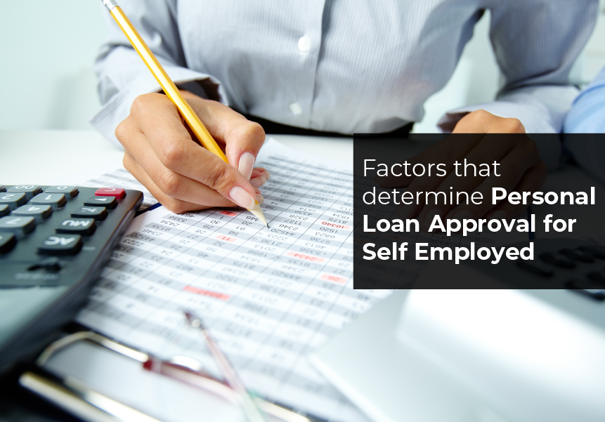 Factors that determine Personal Loan Approval for Self Employed