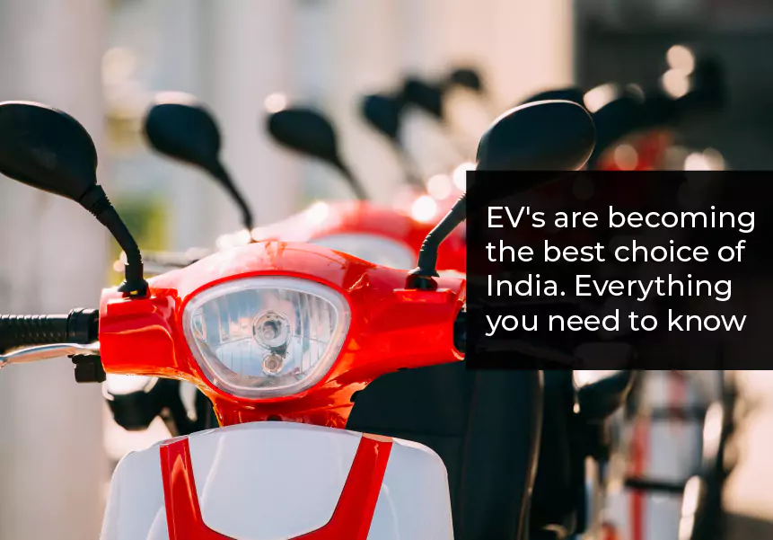 Electric vehicles are becoming the best choice in India. Everything you need to know