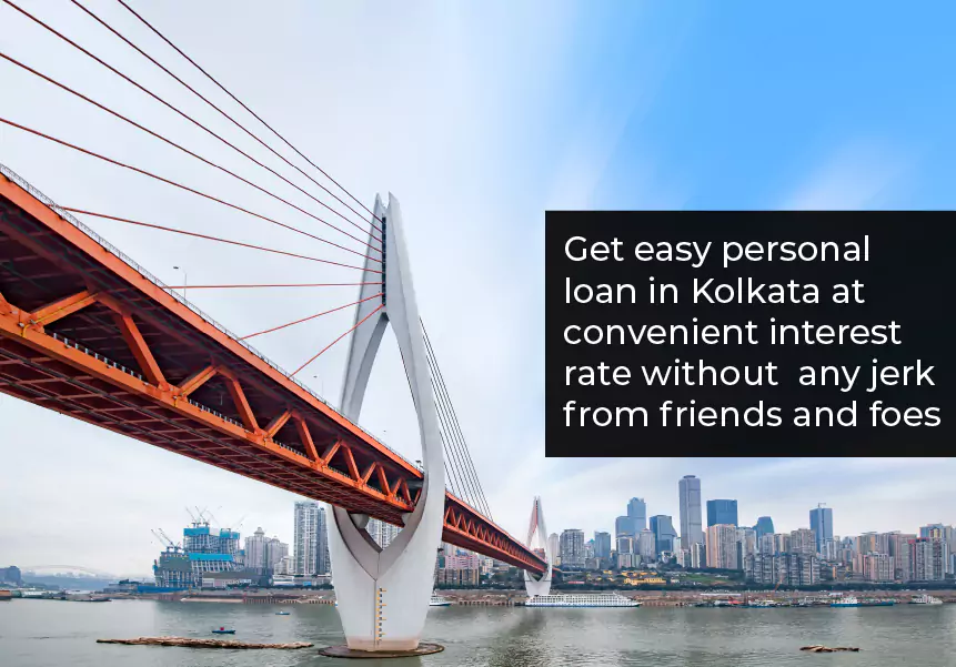 Get an easy personal loan in Kolkata at a convenient interest rate without any hassles