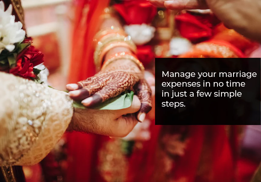 Manage Your Marriage Expenses in No Time in Just a Few Simple Steps