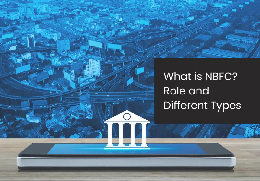 Non Banking Financial Institutions - Their Role and Different Types