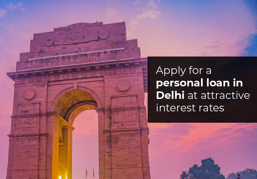 Apply for a personal loan in Delhi at attractive interest rates