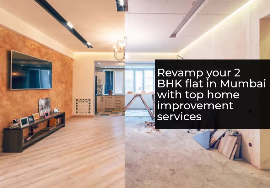 Revamp your Home with the Top 5 Renovation Companies in Mumbai