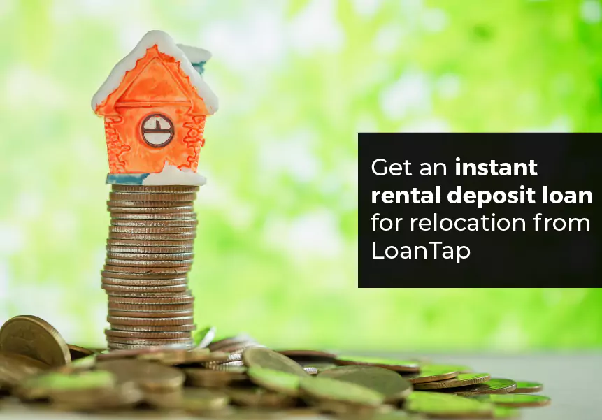 Get an instant rental deposit loan for relocation—LoanTap