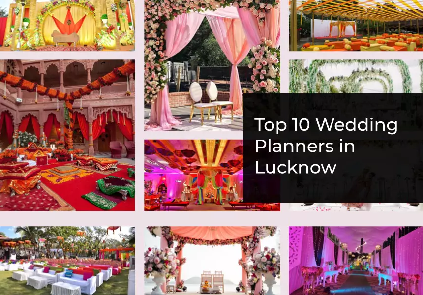 Top 10 Wedding Planners in Lucknow